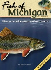 book cover of Fish of Michigan Field Guide (Fish of...) by Dave Bosanko