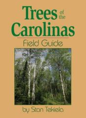 book cover of Trees of the Carolinas Field Guide by Stan Tekiela