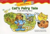 book cover of Cat's Fairy Tale: A Cat and Dog Story (Learn to Write) by Rozanne Lanczak Williams