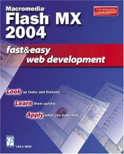 book cover of Macromedia Flash MX 2004: Fast & Easy Web Development by Lisa A. Bucki