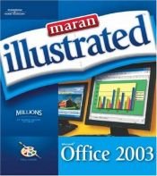 book cover of Maran Illustrated Office 2003 by Ruth Maran