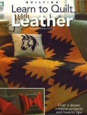 book cover of Learn to Quilt with Leather by Jeanne Stauffer