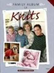 book cover of Family Album of Knits by Bobbie Matela