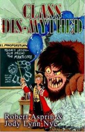 book cover of Class Dis-Mythed by Robert Asprin