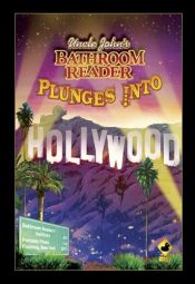 book cover of Uncle John's Bathroom Reader Plunges into Hollywood (Bathroom Readers) by Bathroom Readers' Institute