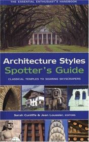 book cover of Architecture: A Spotter's Guide: Ancient Monuments to Contemporary Forms by Sarah Cunliffe