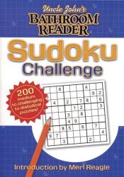 book cover of Uncle John's Bathroom Reader Sudoku Challenge (Uncle John's Bathroom Reader) by Bathroom Readers' Institute