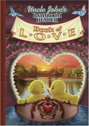 book cover of Uncle John's Bathroom Reader Book of Love (Uncle John's Bathroom Reader) by Bathroom Readers' Institute