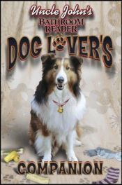 book cover of Uncle John's Bathroom Reader Dog Lover's Companion (Uncle John's Bathroom Readers) by Bathroom Readers' Institute