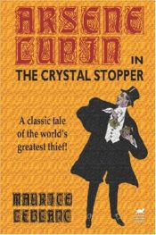 book cover of The Crystal Stopper by Maurice Leblanc