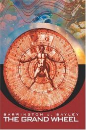 book cover of The Grand Wheel by Barrington J. Bayley