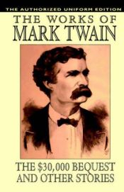 book cover of The $30,000 Bequest and Other Stories by Mark Twain