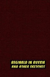 book cover of Reginald in Russia and Other Sketches by Saki