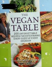 book cover of The Vegan Table: 200 Unforgettable Recipes for Entertaining Every Guest for Every Occasion by Colleen Patrick-Goudreau