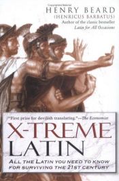 book cover of X-treme Latin by Henry Beard