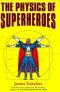 The Physics of Superheroes: Spectacular