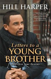book cover of Letters to a Young Brother by Hill Harper