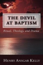 book cover of The Devil at baptism by Henry Ansgar Kelly