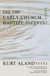 book cover of Did the Early Church Baptize Infants? by Kurt Aland