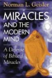 book cover of Miracles and modern thought (Christian free university curriculum) by Norman Geisler
