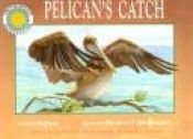 book cover of Pelican's Catch by Janet Halfmann