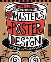 book cover of New Masters of Poster Design: Poster Design for the Next Century by John Foster