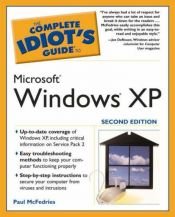 book cover of The Complete Idiot's Guide to Microsoft Windows XP by Paul McFedries