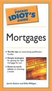 book cover of The pocket idiot's guide to mortgages by CFP Driskill, CLU, Edie Milligan