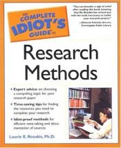 book cover of The complete idiot's guide to research methods by Laurie E. Ph D Rozakis