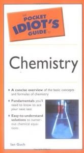 book cover of The Pocket Idiot's Guide to Chemistry by Ian Guch