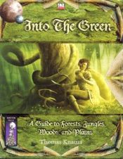 book cover of Into the Green: A Guide to Forests, Jungles, Woods and Plains by Darrin Drader