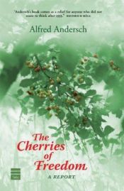 book cover of Cherries of Freedom by Alfred Andersch