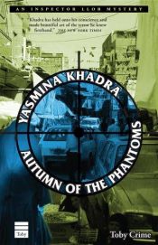 book cover of Autumn of the phantoms by Yasmina Khadra