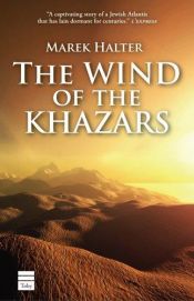 book cover of The wind of the Khazars by Marek Halter