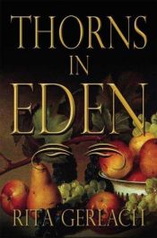 book cover of Thorns in Eden by Rita Gerlach