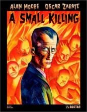 book cover of Alan Moore's A Small Killing by Alan Moore