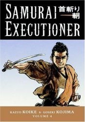 book cover of Samurai Executioner Volume 4: Portrait of Death by Kazuo Koike