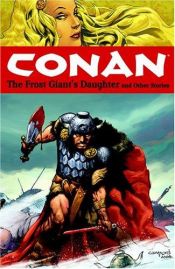 book cover of Conan Volume 1: The Frost Giant's Daughter And Other Stories (Dark Horse) by Kurt Busiek