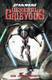 book cover of Star Wars: General Grievous (Star Wars (Dark Horse)) by Chuck Dixon