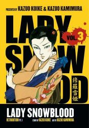 book cover of Lady Snowblood: Retribution v. 3, Pt. 1 (Lady Snowblood): Retribution v. 3, Pt. 1 (Lady Snowblood) by Kazuo Koike