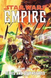 book cover of Allies and Adversaries (Star Wars: Empire, Vol. 5) (Star Wars: Empire) by Jeremy Barlow