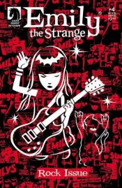 book cover of Emily The Strange #4: The Rock Issue (Emily the Strange (DC Comics)) by Cosmic Debris