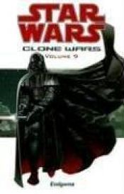 book cover of Endgame (Star Wars: Clone Wars, Vol. 9) by John Ostrander