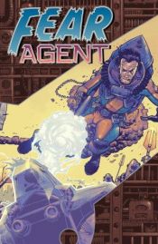 book cover of Fear Agent Vol. 2: My War by Rick Remender