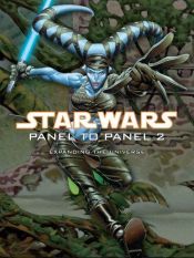 book cover of Star Wars: Panel to Panel Volume Two: Expanding the Universe by Randy Stradley