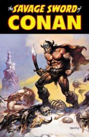 book cover of The Savage Sword of Conan Volume 1: v. 1 (Conan (Graphic Novels)) by Roy Thomas