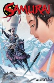 book cover of Samurai: Heaven and Earth Volume 2 by Ron Marz