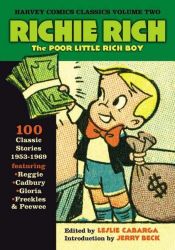 book cover of Harvey Comics Classics Volume Two: Richie Rich, The Poor Little Rich Boy by Jerry Beck