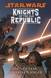 book cover of Star Wars: Knights of the Old Republic Volume 4: Daze of Hate, Knights of Suffering (Star Wars: Knights of the Old Repub by John Jackson Miller