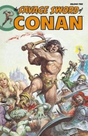 book cover of The Savage Sword of Conan: v. 2 (Conan (Graphic Novels)): v. 2 (Conan (Graphic Novels)): 2 (Conan (Graphic Novels)) by Roy Thomas